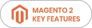 Magento 2 Key Features