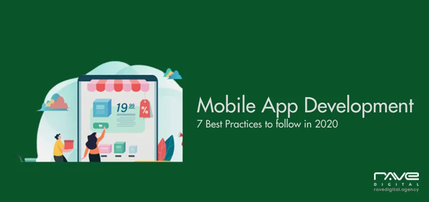 7 Latest Mobile App Development Best Practices to Follow in 2020